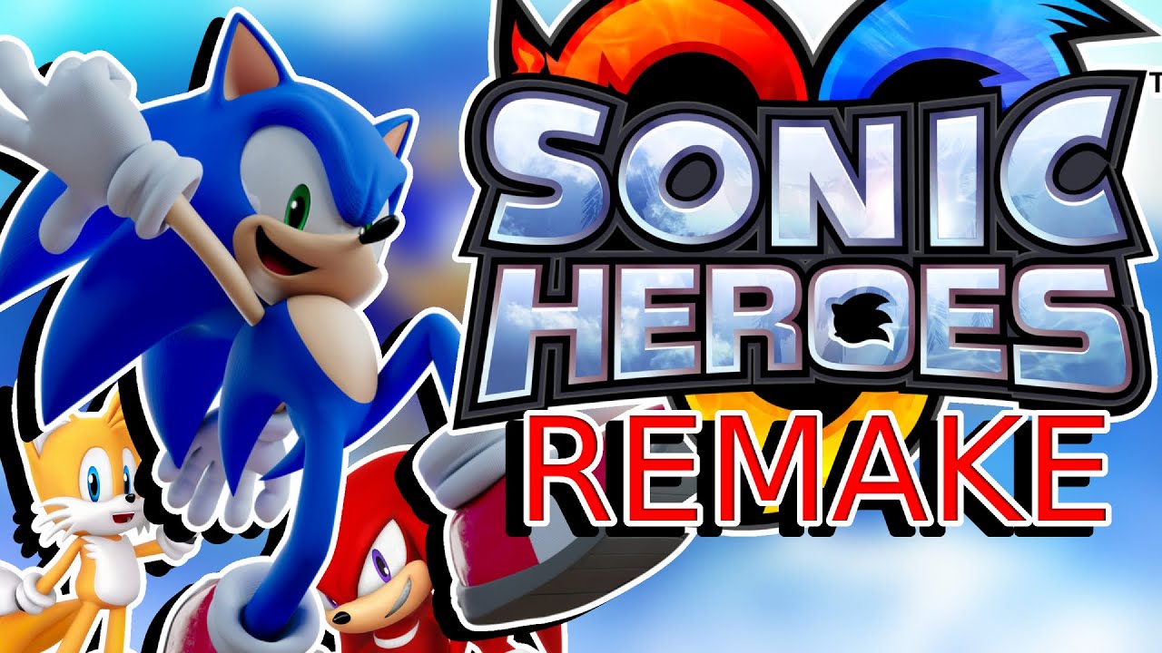 Sonic Heroes Remake