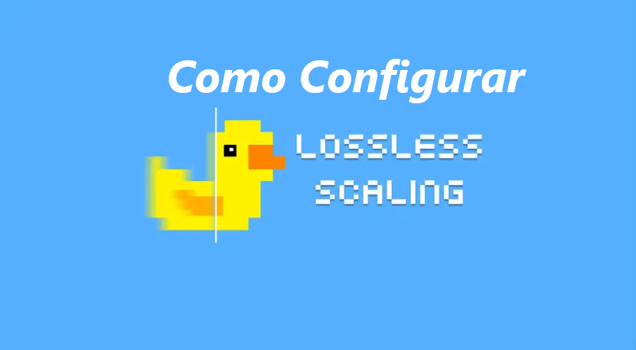 configurar o Lossless scaling