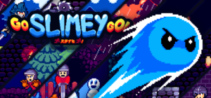 Go Slimey Go